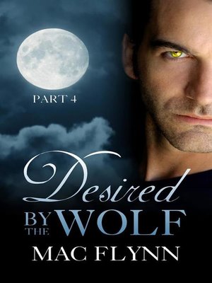 cover image of Desired by the Wolf #4--BBW Werewolf Shifter Romance